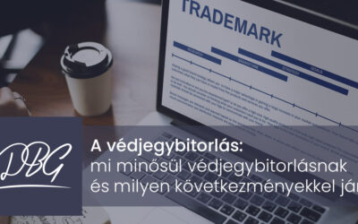 A védjegybitorlás: mi minősül védjegybitorlásnak és milyen következményekkel jár?