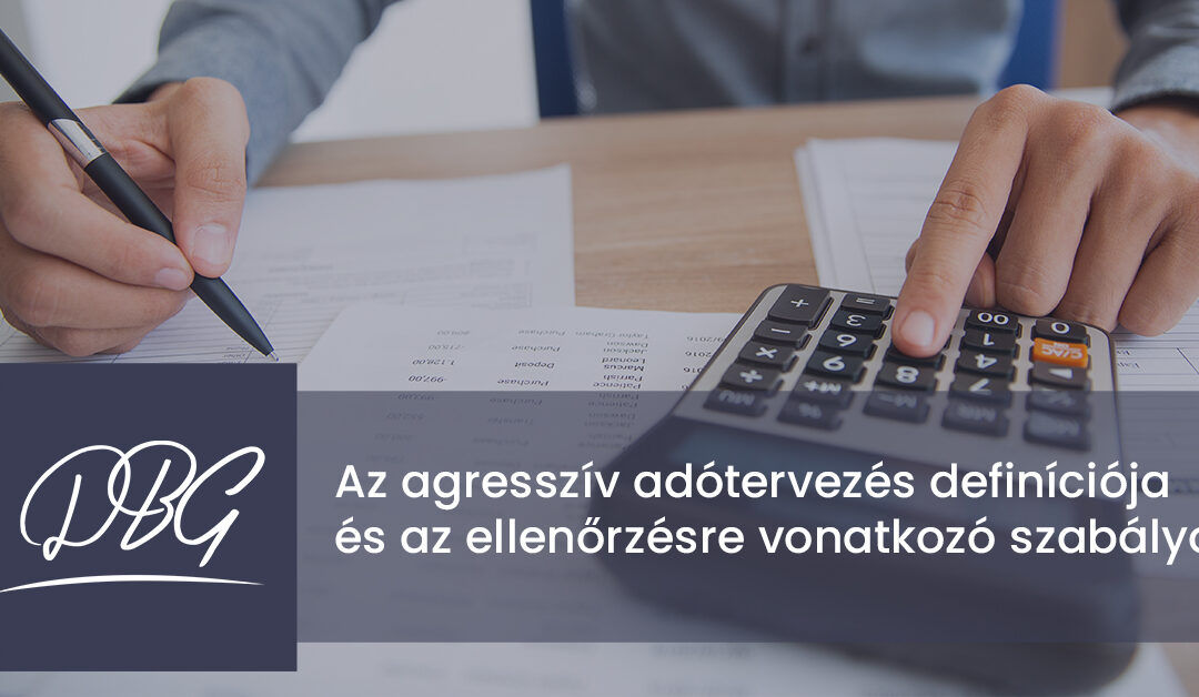 Az agresszív adótervezés definíciója és az ellenőrzésre vonatkozó szabályok