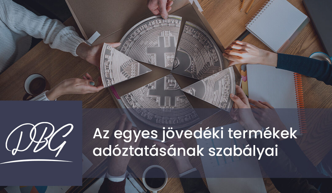 Az egyes jövedéki termékek adóztatásának szabályai