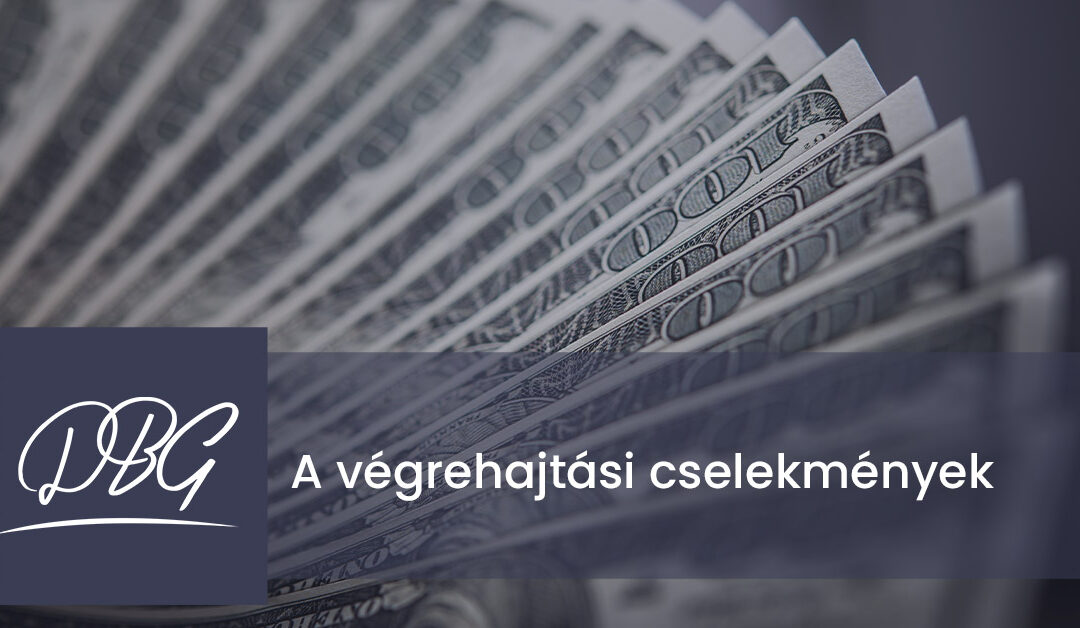 A végrehajtási cselekmények